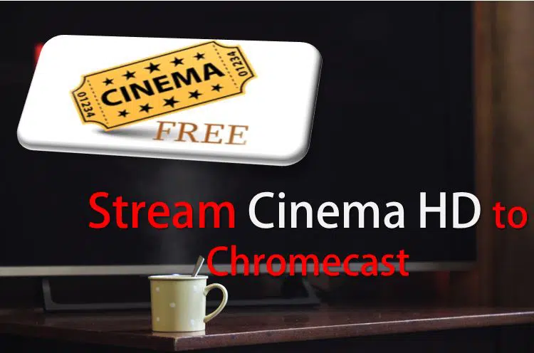 Cast Cinema HD to Chromecast